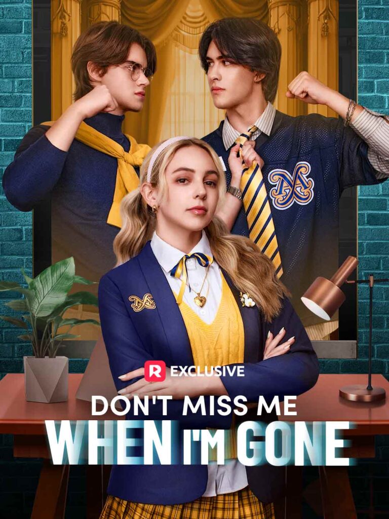 Don’t Miss Me When I’m Gone