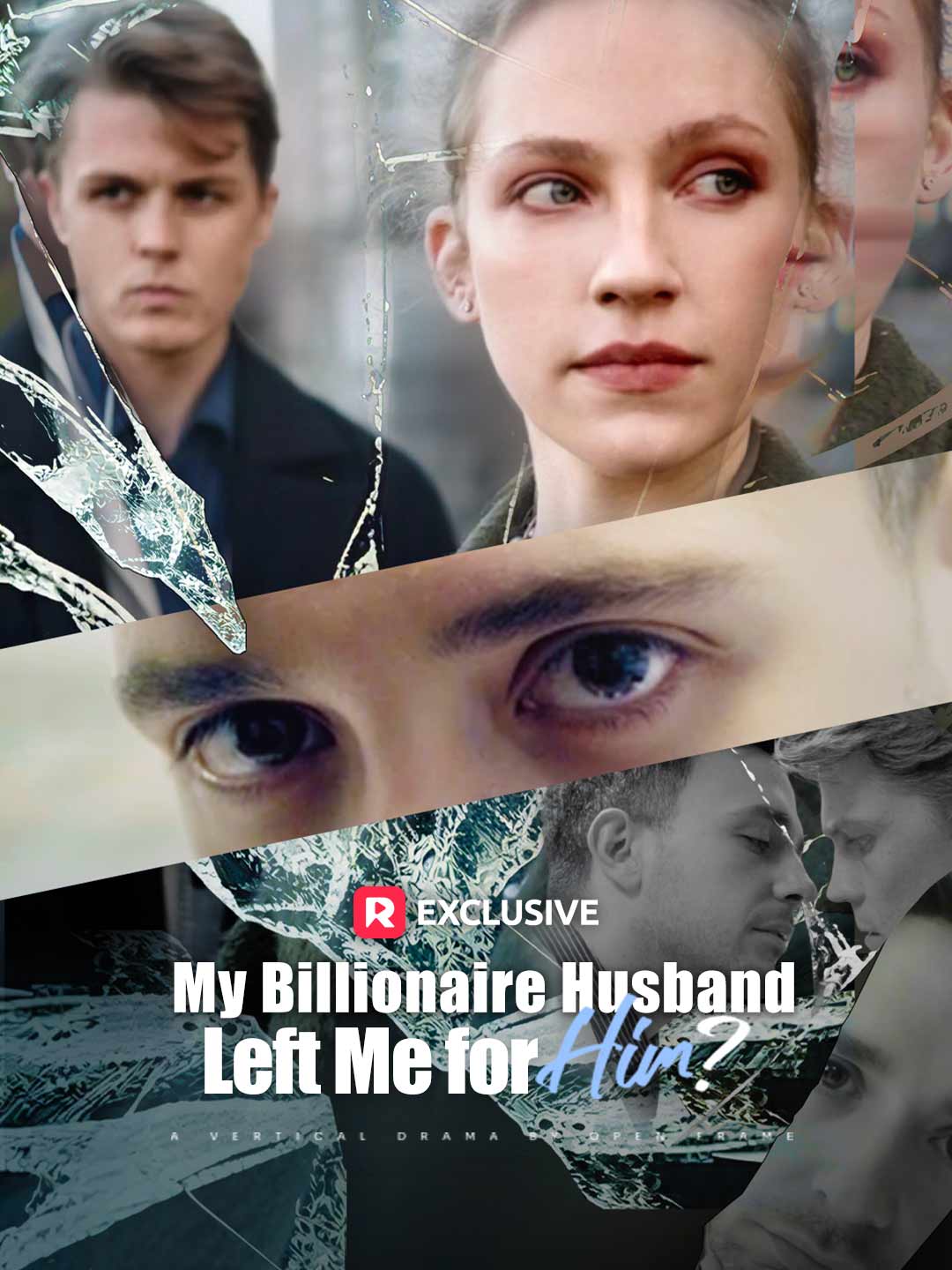 My Billionaire Husband Left Me for Him? My Billionaire Husband Left Me for Him?